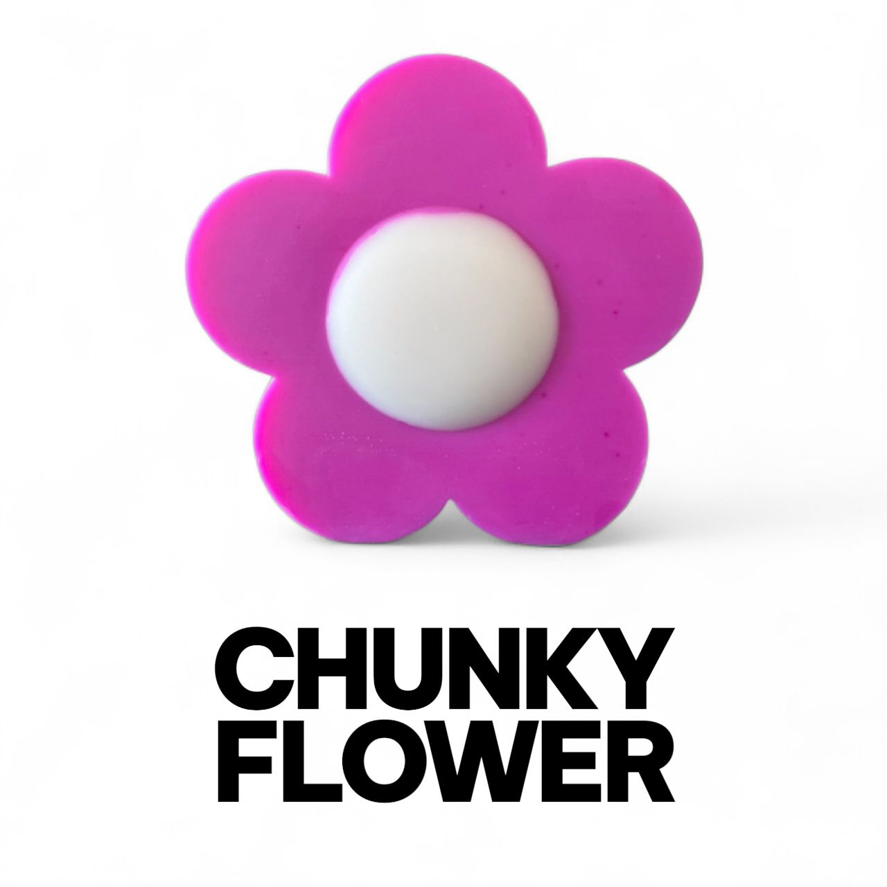 Chunky Flower