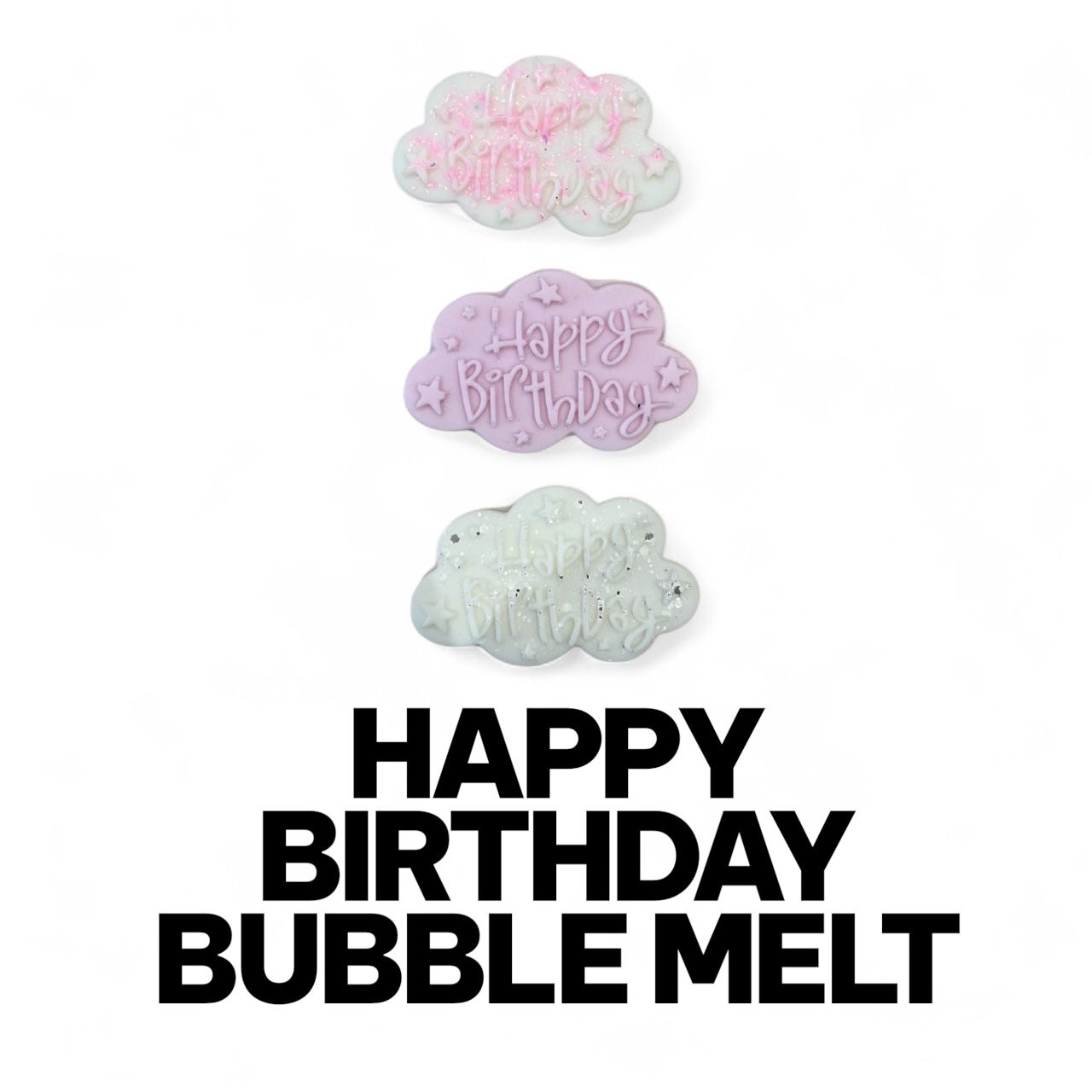 Happy Birthday Bubble Melt